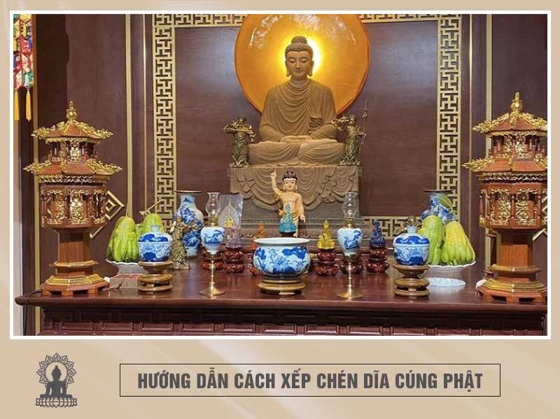 Hướng Dẫn Cách Xếp Chén Dĩa Cúng Phật