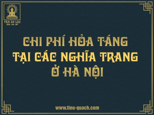 Chi phí hỏa táng trọn gói tại Hà Nội là bao nhiêu?