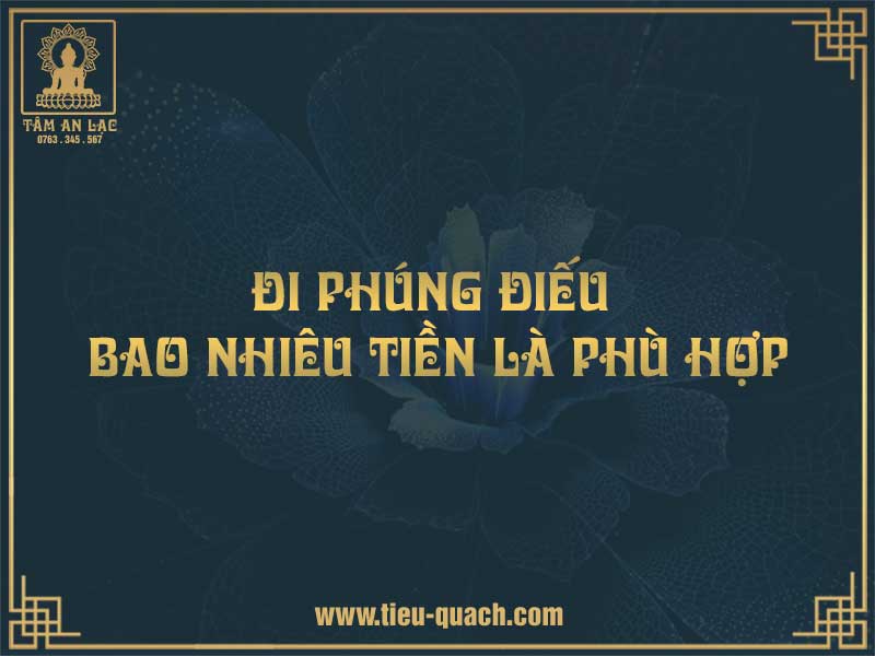 Đi phúng điếu bao nhiêu tiền là phù hợp