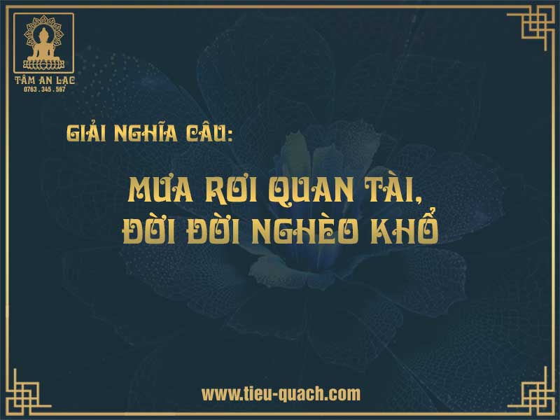 Mưa rơi quan tài, đời đời nghèo khổ nghĩa là gì?