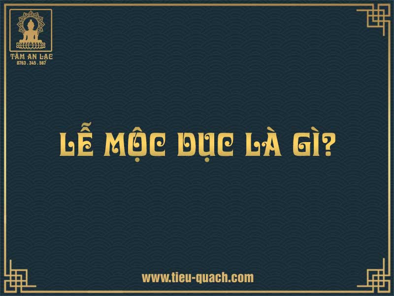 Lễ mộc dục - Tắm gội cho người mất