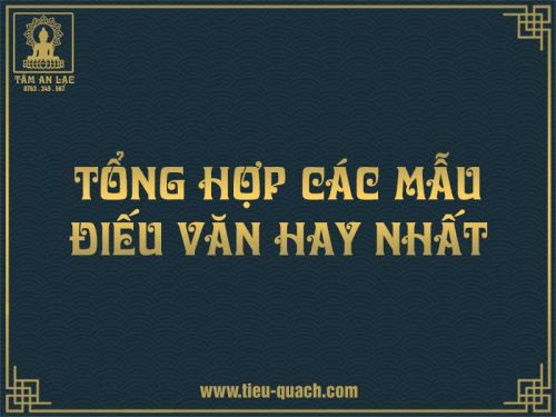 Mẫu điếu văn hay nhất, cảm động nhất đọc trong tang lễ