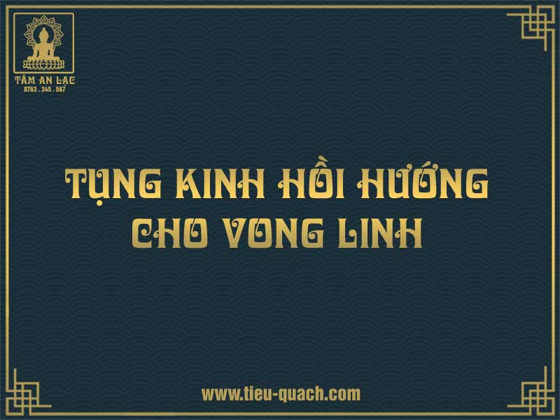 Tụng kinh hồi hướng cho vong linh