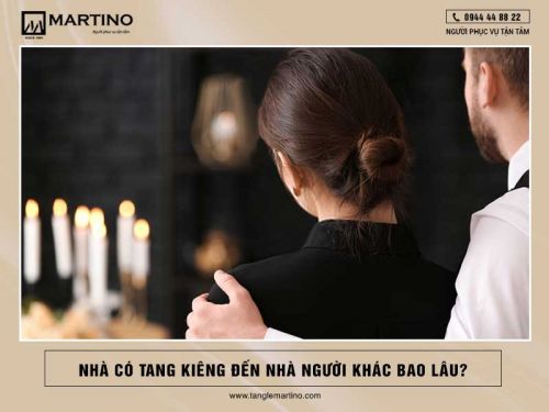 Nhà có tang kiêng đến nhà người khác bao lâu?